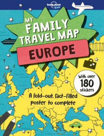 My Family Travel Map: Europe by Lonely Planet Kids