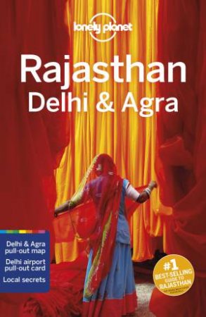 Lonely Planet Rajasthan, Delhi & Agra 6th Ed by Various