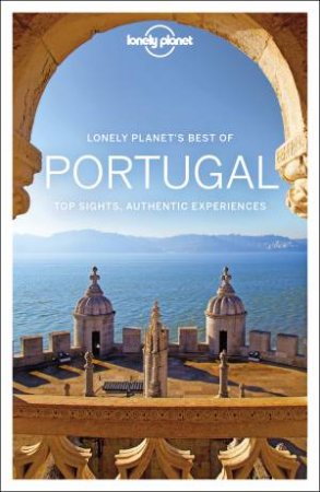 Lonely Planet Best Of Portugal 2nd Ed. by Various