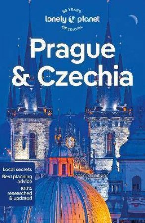 Lonely Planet Prague & Czechia by Various