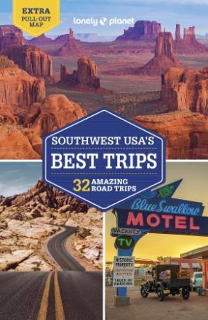 Lonely Planet: Southwest USA's Best Trips 4th Ed by Various