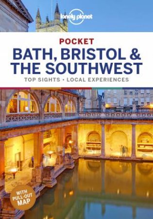 Lonely Planet Pocket: Bath, Bristol & The Southwest (1st Ed) by Various