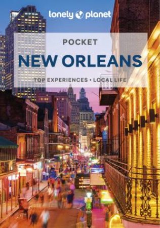 Lonely Planet: Pocket New Orleans 4th Ed by Various