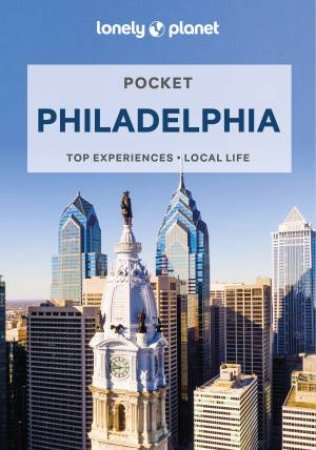 Lonely Planet: Pocket Philadelphia 2nd Ed by Various