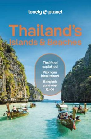 Lonely Planet Thailand's Islands & Beaches by Lonely Planet