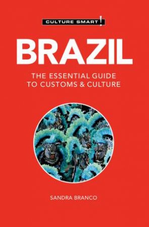 Brazil - Culture Smart! by Sandra Branco