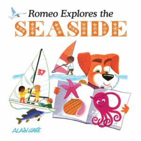 Romeo Explores The Seaside by Alain Gree