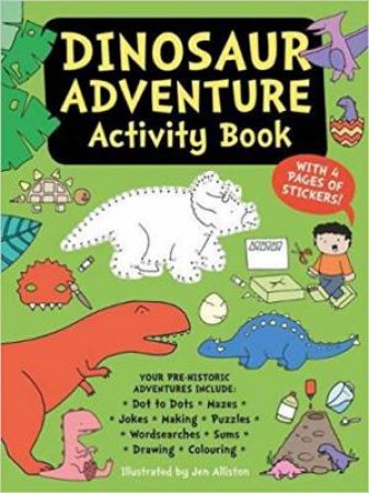 Dinosaur: Adventure Activity Book by Jen Alliston