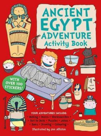 Ancient Egypt: Adventure Activity Book by Jen Alliston