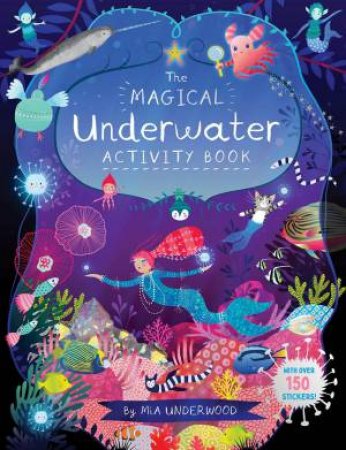 The Magical Underwater Activity Book by Mia Underwood