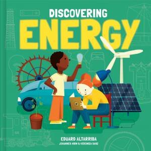 Discovering Energy by Eduard Altarriba & Veronica Sands