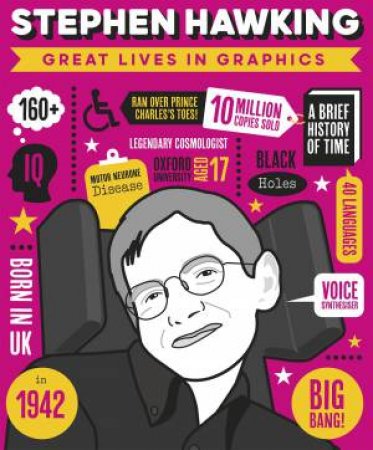 Great Lives In Graphics: Stephen Hawking by Various