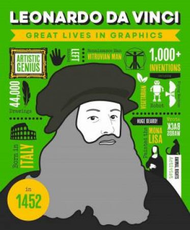 Great Lives in Graphics: Leonardo Da Vinci by BUTTON BOOKS