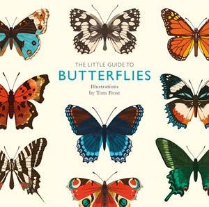 The Little Guide To Butterflies by Tom Frost