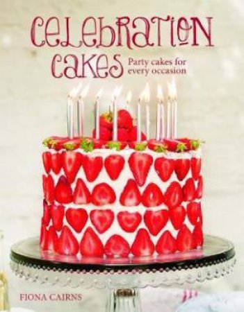 Celebration Cakes by Fiona Cairns