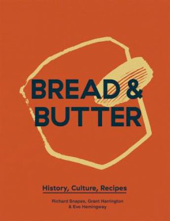 Bread & Butter by Richard Snapes