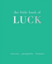 The Little Book Of Luck