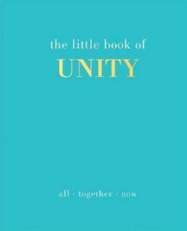 The Little Book Of Unity by Joanna Gray