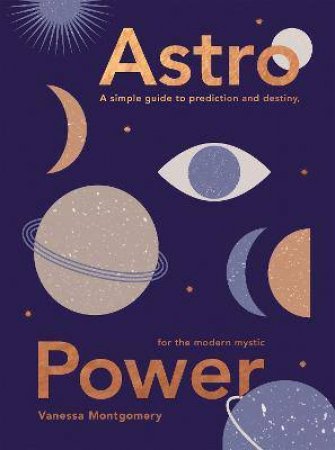 Astro Power by Vanessa Montgomery