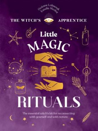 Little Magic Rituals by Océane Laïssouk & Estelle Modot - 9781787139305