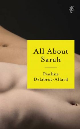 All About Sarah by Pauline Delabroy-Allard