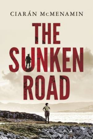 The Sunken Road by Ciaran McMenamin