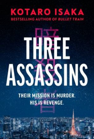 Three Assassins by Kotaro Isaka