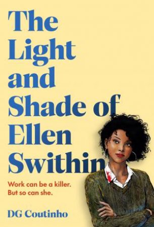 The Light and Shade of Ellen Swithin by DG. Coutinho