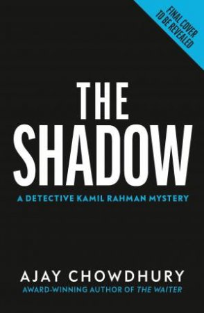 The Shadow by Ajay Chowdhury