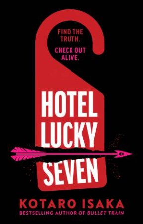 Hotel Lucky Seven by Kotaro Isaka