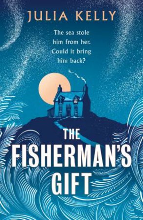 The Fisherman's Gift by Julia Kelly