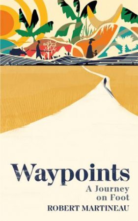 Waypoints by Rob Martineau