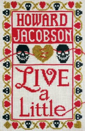 Live A Little by Howard Jacobson