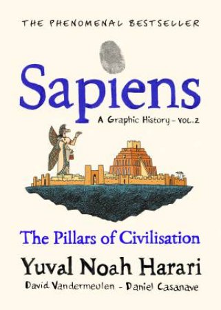 Sapiens Graphic Novel Volume 2 by Yuval Noah Harari & David Casanave