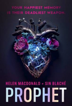 Prophet by Helen Macdonald & Sin Blache