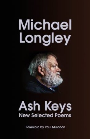 Ash Keys by Michael Longley