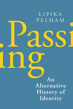 Passing by Lipika Pelham