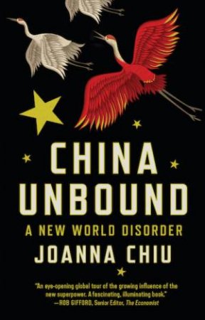 China Unbound by Joanna Chiu