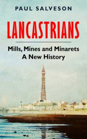 Lancastrians by Paul Salveson