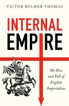 Internal Empire by Victor Bulmer-Thomas