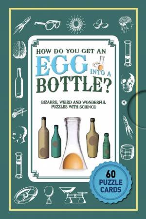 Puzzle Cards: How Do You Get An Egg Into A Bottle? by Erwin Brecher