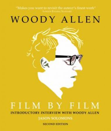 Woody Allen Film by Film by Jason Solomons