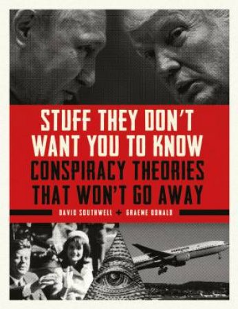 Stuff They Don't Want You to Know by David Southwell & Graeme Donald