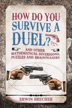 How Do You Survive a Duel? by Erwin Brecher