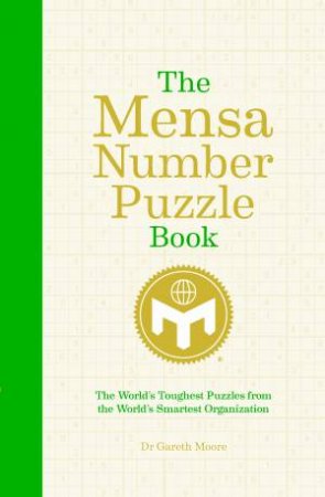 The Mensa Number Puzzle Book by Dr Garreth Moore