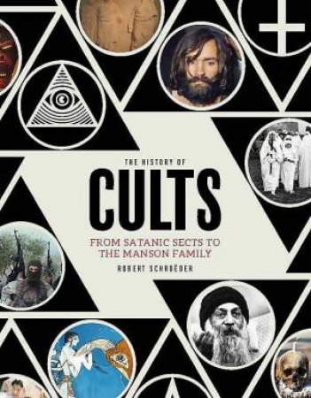 The History of Cults by Robert Schroeder