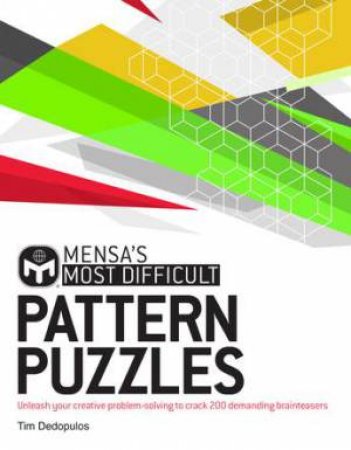 Most Difficult Pattern Puzzles (Mensa) by Various