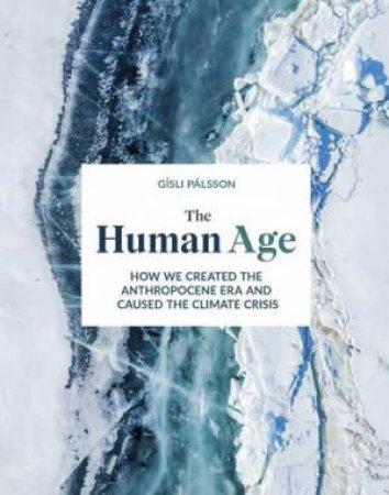 The Human Age by Gisli Palsson