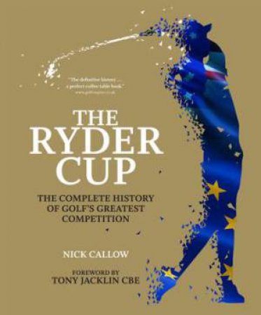 The Ryder Cup by Nick Callow & Tony Jacklin