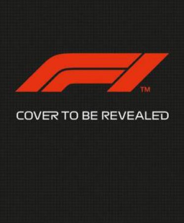 The Official History by Maurice Hamilton & Ross Brawn & Formula 1®